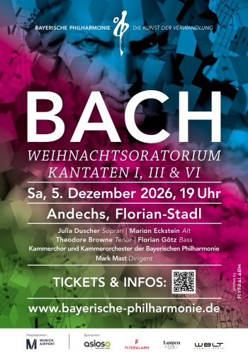 Bach Weihnachtsoratorium, 5. Dezember 2026, 19.00 Uhr, Andechs, Florian-Stadl
