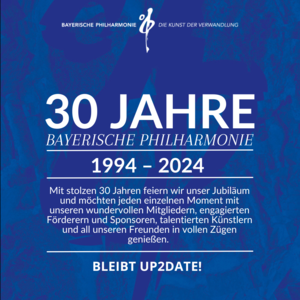 30 Jahre Bayerische Philharmonie